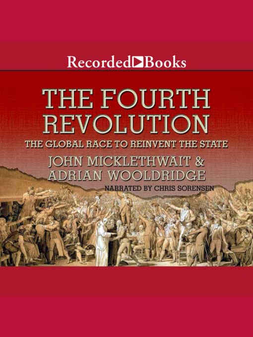 Title details for The Fourth Revolution by John Micklethwait - Available